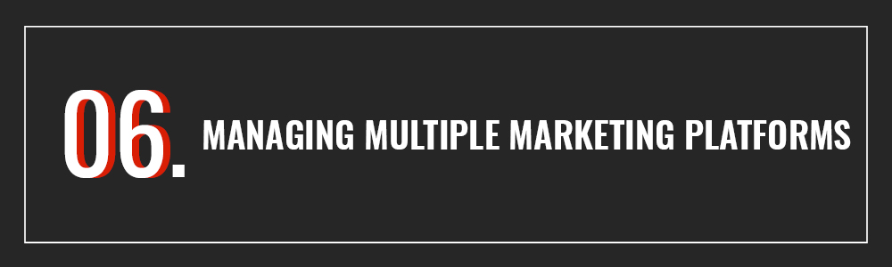 #6 managing multiple marketing platforms. marketing skills.